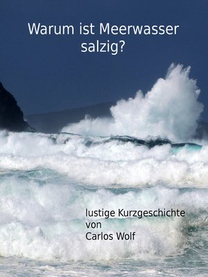 cover image of Warum ist Meerwasser salzig?